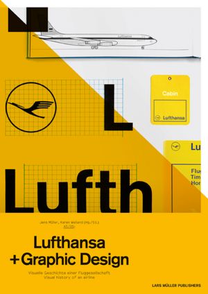 A5/05: Lufthansa and Graphic Design: Visual History of an Airplane