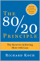80/20 Principle: The Secret to Success by Achieving More with Less