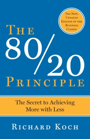 80/20 Principle: The Secret to Success by Achieving More with Less