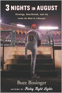 Three Nights in August: Strategy, Heartbreak, and Joy Inside the Mind of a Manager