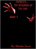 ZOMBIES!...The Begining of the END Book 2