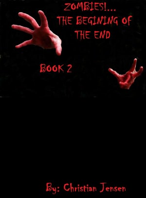 ZOMBIES!...The Begining of the END Book 2