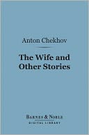 The Wife and Other Stories (Barnes & Noble Digital Library)