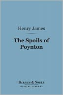 The Spoils of Poynton (Barnes & Noble Digital Library)