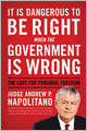 It Is Dangerous to Be Right When the Government Is Wrong: The Case for Personal Freedom
