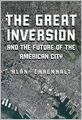 The Great Inversion and the Future of the American City