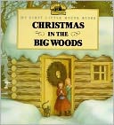 download Christmas in the Big Woods (My First Little House Books Series) book
