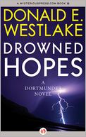 Drowned Hopes (John Dortmunder Series #7)
