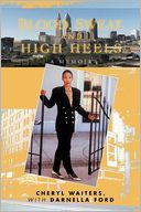 Blood, Sweat, And High Heels