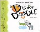 D is 4 Doodles: A Step-by-Step Drawing Book