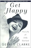Get Happy: The Life of Judy Garland