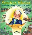 Timeless Thomas: How Thomas Edison Changed Our Lives