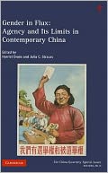 Gender in Flux: Agency and its Limits in Contemporary China
