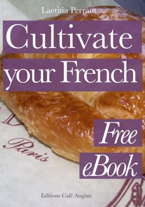 Cultivate your French - Free eBook