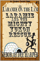 Laramie and the Mighty Yukon Rescue