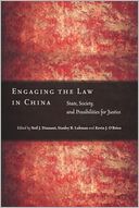 Engaging the Law in China: State, Society, and Possibilities for Justice