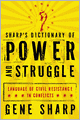 Sharp's Dictionary of Power and Struggle: Language of Civil Resistance in Conflicts