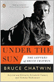 Under the Sun: The Letters of Bruce Chatwin