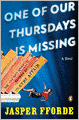 One of Our Thursdays Is Missing (Thursday Next Series #6)