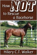 How Not to Rescue a Racehorse