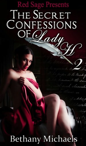 The Secret Confessions of Lady H • Book 2