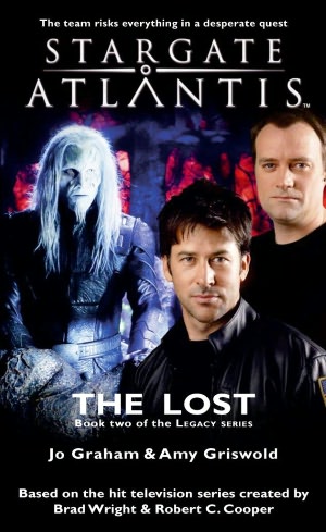 Stargate Atlantis #17: The Lost - Book Two of the Legacy Series