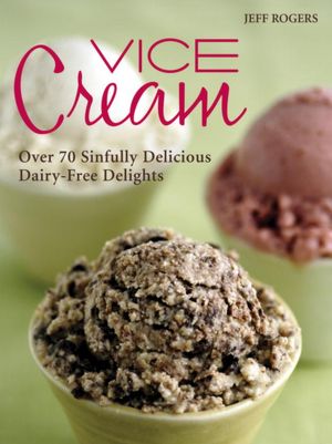 Vice Cream: Gourmet Vegan Desserts