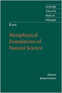 Kant: Metaphysical Foundations of Natural Science