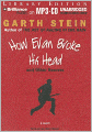 How Evan Broke His Head and Other Secrets