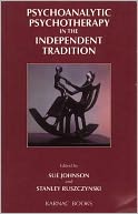 Psychoanalytic Psychotherapy in the Independent Tradition