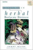 Creating an Herbal Bodycare Business