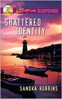 Shattered Identity (Love Inspired Suspense Series)