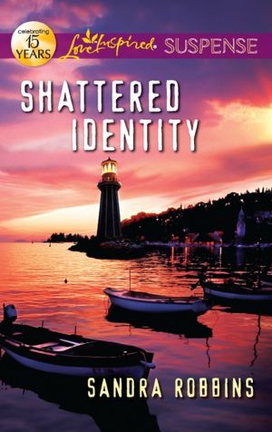 Shattered Identity (Love Inspired Suspense Series)