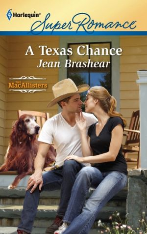 A Texas Chance (Harlequin Super Romance Series #1763)