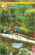 The Last Bridge Home (Love Inspired Series)