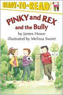 Pinky And Rex And The Bully: Ready-To-Read Level 3