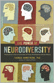 The Power of Neurodiversity: Unleashing the Advantages of Your Differently Wired Brain (published in hardcover as Neurodiversity)