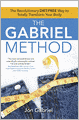 The Gabriel Method: The Revolutionary DIET-FREE Way to Totally Transform Your Body