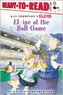 Eloise at the Ball Game (Ready to Read Series: Level 1)