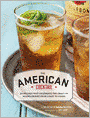 American Cocktail: 50 Recipes That Celebrate the Craft of Mixing Drinks From Coast to Coa