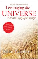 Leveraging the Universe: 7 Steps to Engaging Life's Magic