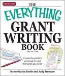 Everything Grant Writing Book: Create the perfect proposal to raise the funds you need