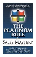 The Platinum Rule For Sales Mastery Hardback Book