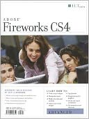 Adobe Fireworks CS4: Advanced [With CDROM]