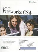 Adobe Fireworks CS4: Basic [With CDROM]