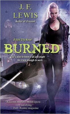 Burned: A Void City Novel J. F. Lewis