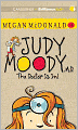 Judy Moody, M. D.: The Doctor is In! (Judy Moody Series #5)