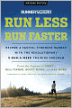 Runner's World Run Less, Run Faster: Become a Faster, Stronger Runner with the Revolutionary 3-Run-a-Week Training Program
