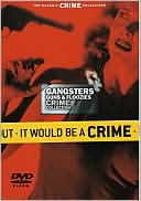 Gangsters, Guns & Floozies Crime Collection