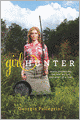 Girl Hunter: Revolutionizing the Way We Eat, One Hunt at a Time